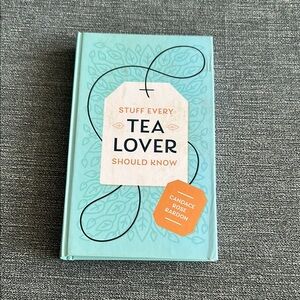 Stuff Every Tea Lover Should Know Book